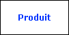 Produit