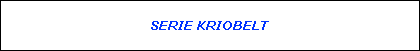 SERIE KRIOBELT